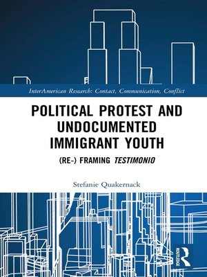 cover image of Political Protest and Undocumented Immigrant Youth